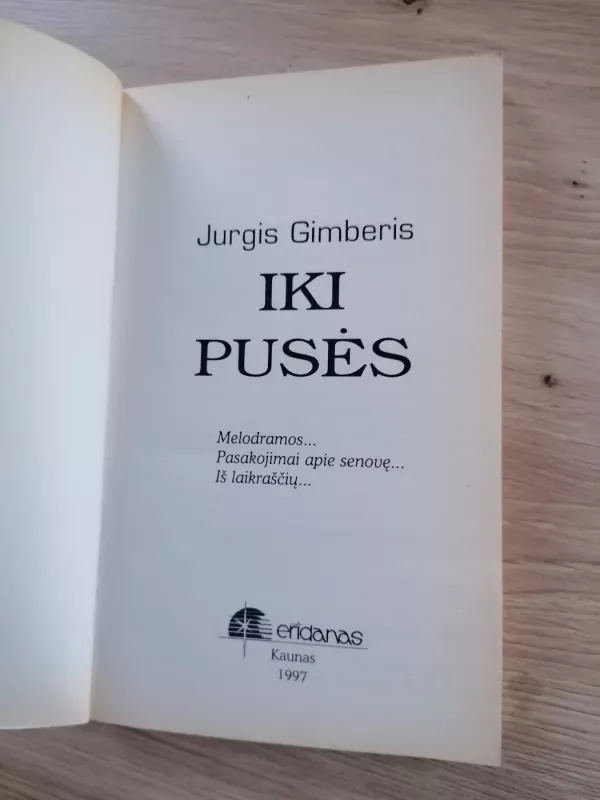 Iki pusės - Jurgis Gimberis, knyga 3