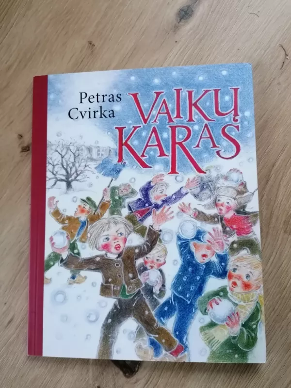 Vaikų karas - Petras Cvirka, knyga 2