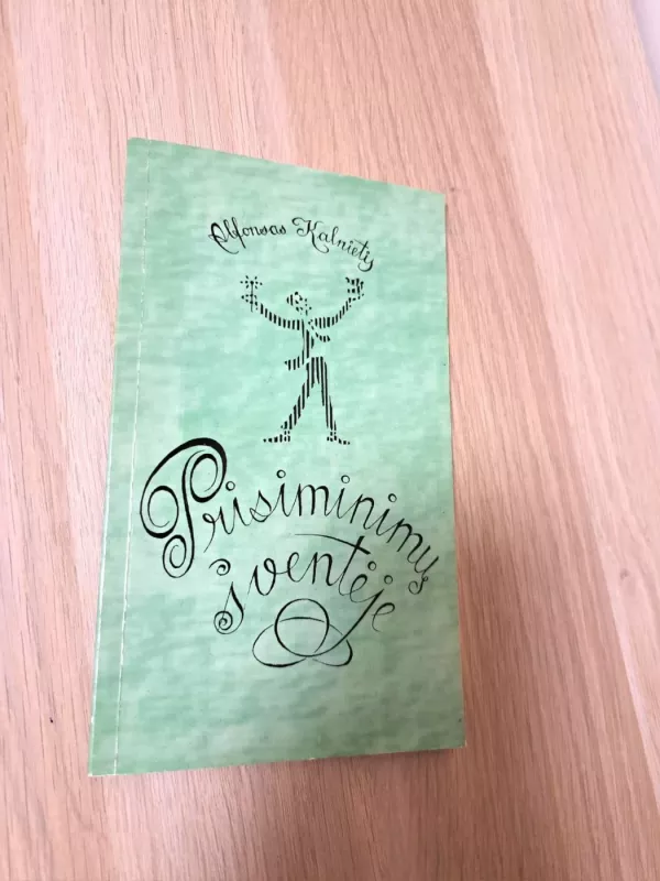 Prisiminimų šventė - Alfonsas Kalnietis, knyga 2