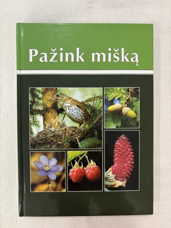 Pažink mišką - Kęstutis Armolaitis, knyga 2
