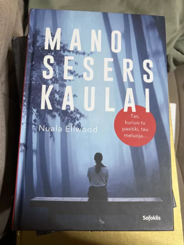 Mano sesers kaulai - Nuala Ellwood, knyga 2