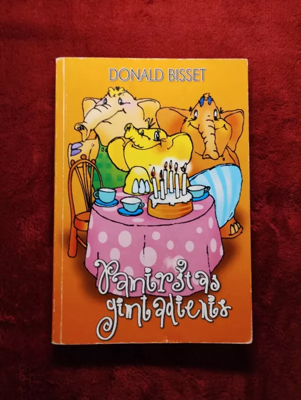 Pamirštas gimtadienis - Donald Bisset, knyga 2