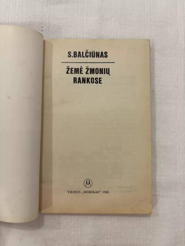 Žemė žmonių rankose - S. Balčiūnas, knyga 3