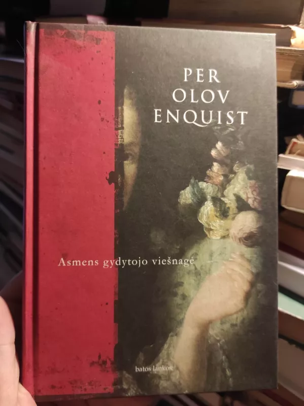 Asmens gydytojo viešnagė - Per Olov Enquist, knyga 2