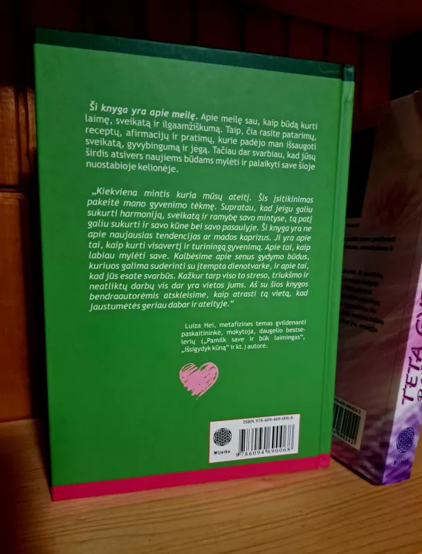 Pamilk save ir būk sveikas. Mintys ir maistas. Geriausias mitybos būdas - Louise L. Hay, knyga 3