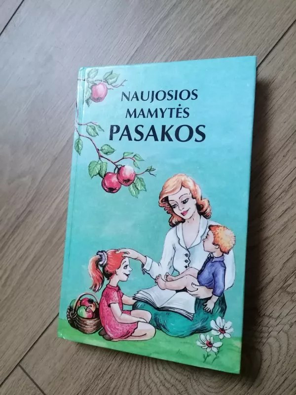 Naujosios mamytės pasakos - Pranas Sasnauskas, knyga 2