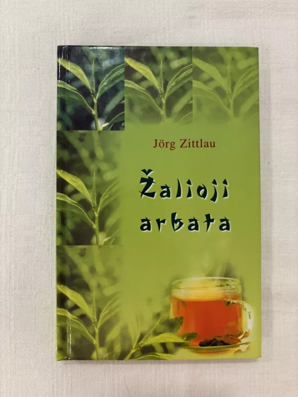 Žalioji arbata - Jorg Zittlau, knyga 2