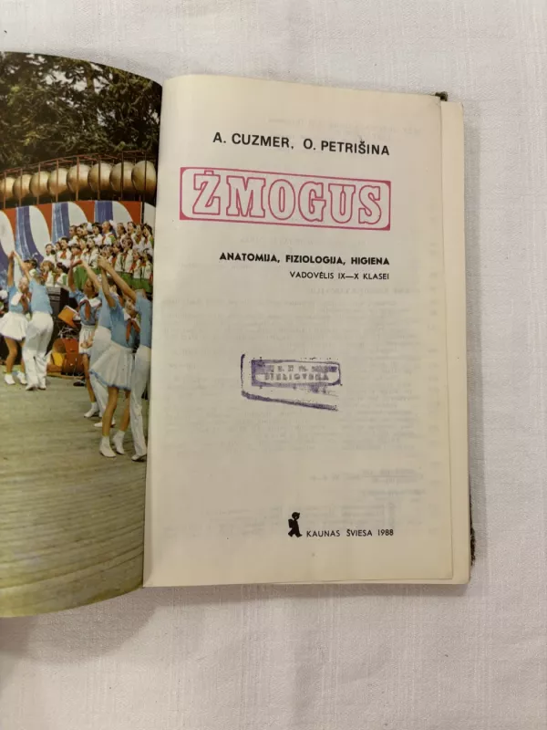 Žmogus. Anatomija. Fiziologija. Higiena - A. Cuzmer, O. Petrišina, knyga 3