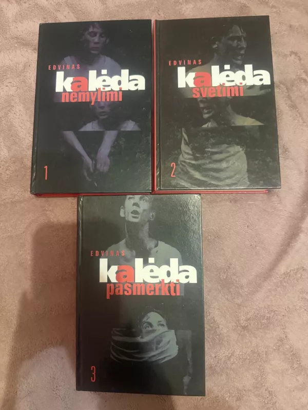 Svetimi, Nemylimi, Pasmerkti - Edvinas Kalėda, knyga 2