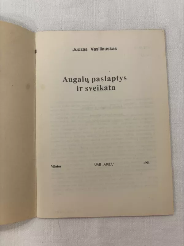 Augalų paslaptys ir sveikata - Juozas Vasiliauskas, knyga 3