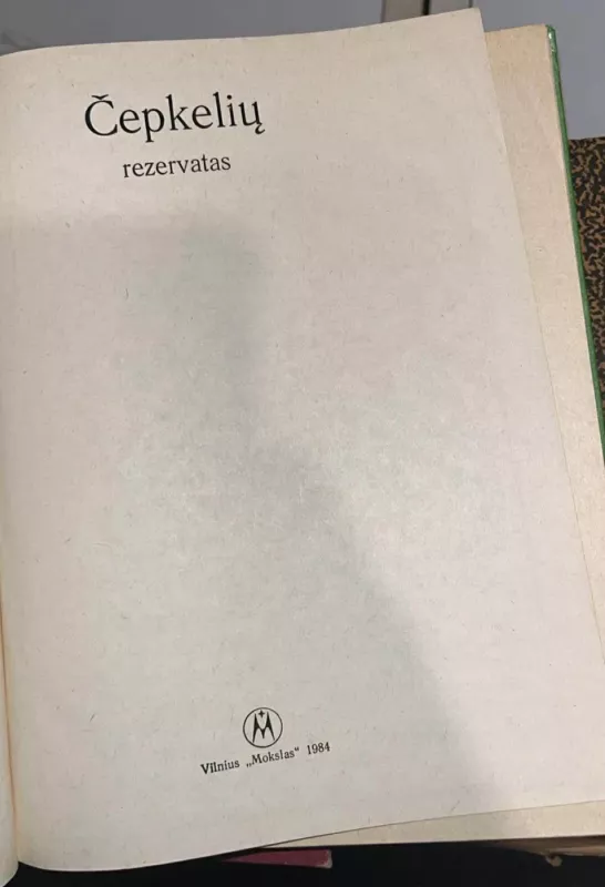 Čepkelių rezervatas - K. Balevičius, knyga 3