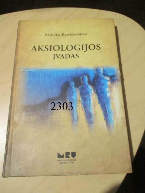 Aksiologijos įvadas - Saulius Kanišauskas, knyga 2