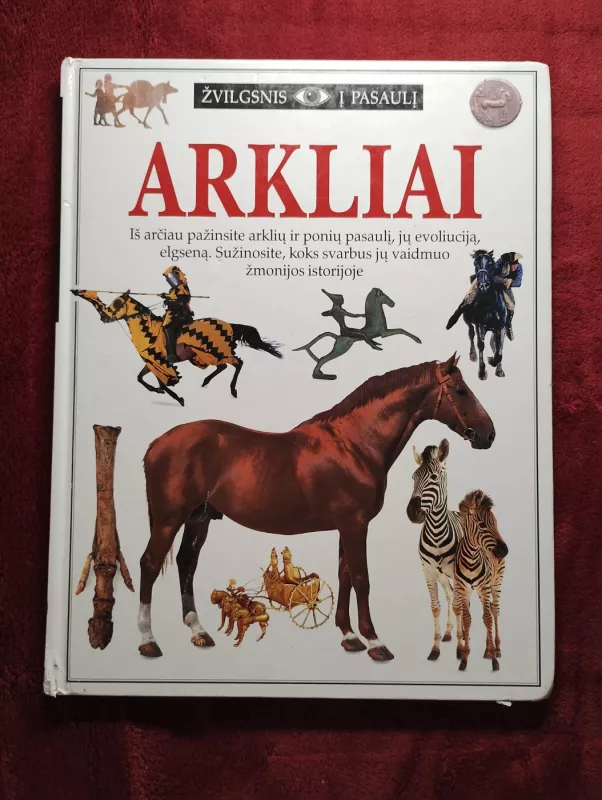 Žvilgsnis į pasaulį ( Arkliai) - Juliet Clutton-Brock, knyga 2