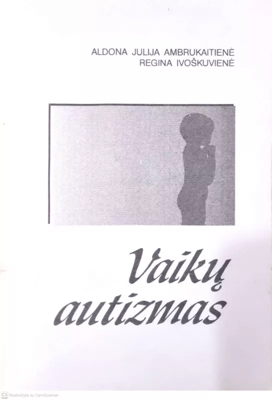 Vaikų autizmas - Autorių Kolektyvas, knyga 2