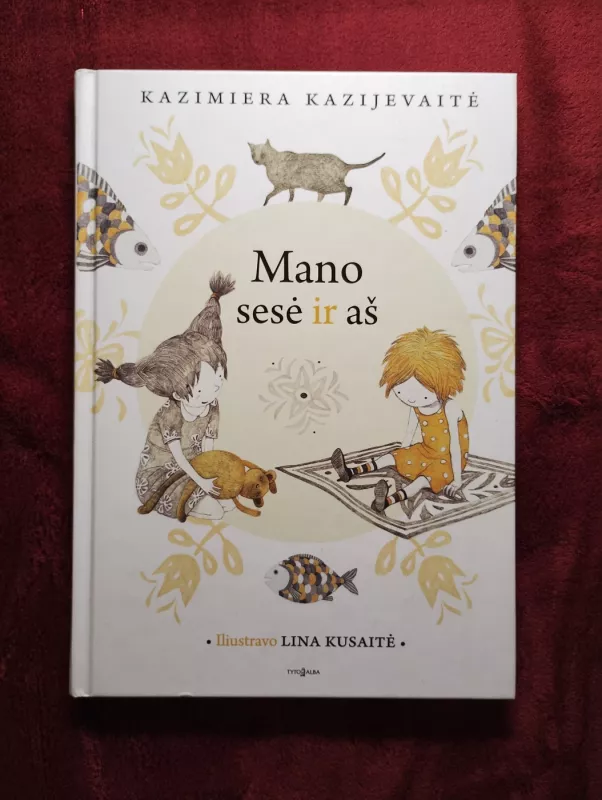 Mano sesė ir aš - Kazimiera Kazijevaitė, knyga 2
