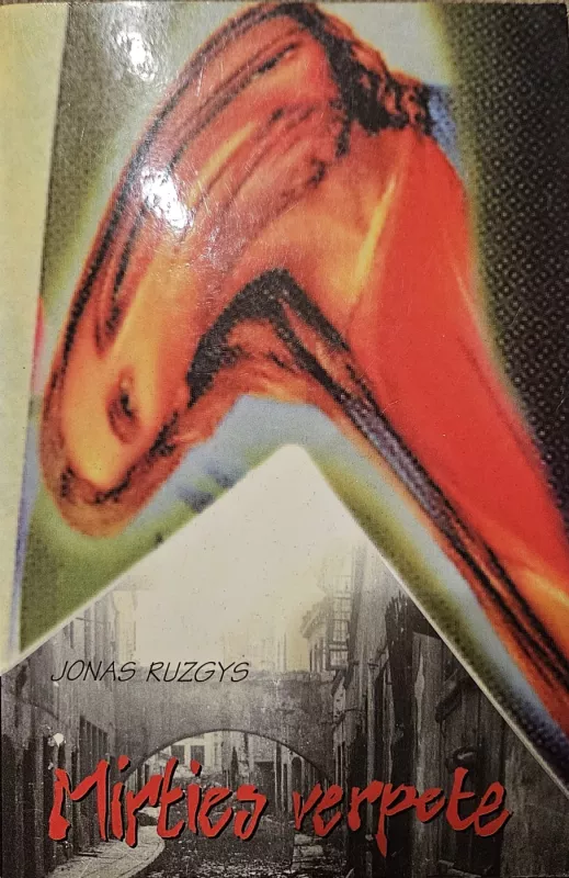 Mirties verpete - Jonas Ruzgys, knyga 2