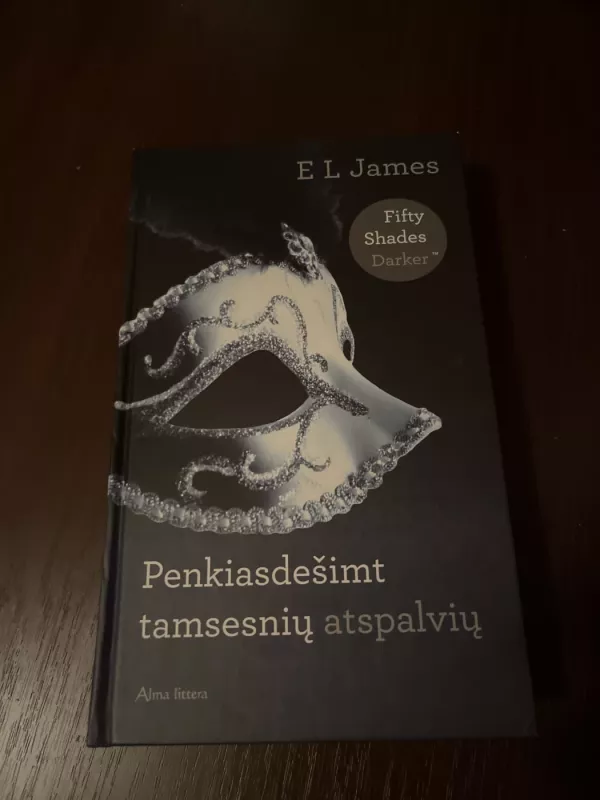 Penkiasdešimt tamsesnių atspalvių - James E L, knyga 2