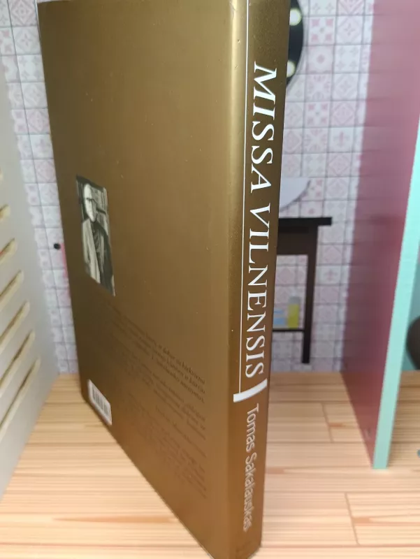 Missa Vilnensis: susitikimai su Vilniaus kūrėjais - Tomas Sakalauskas, knyga 3