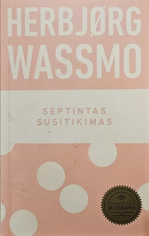 Septintas susitikimas - Herbjørg Wassmo, knyga 2