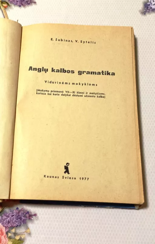 Anglų kalbos gramatika vidurinėms mokykloms - E. Šubinas, V. Sytelis, knyga 3