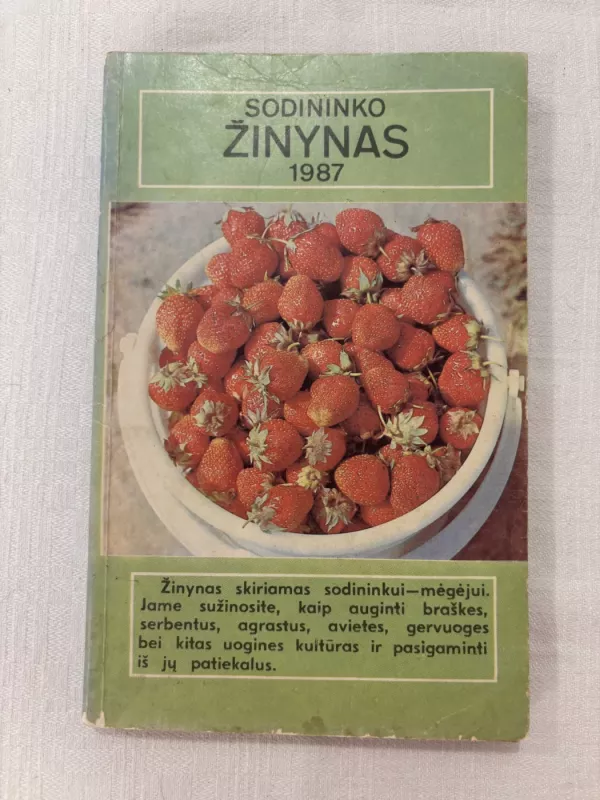 Sodininko žinynas 1987 - Algirdas Puipa, knyga 2