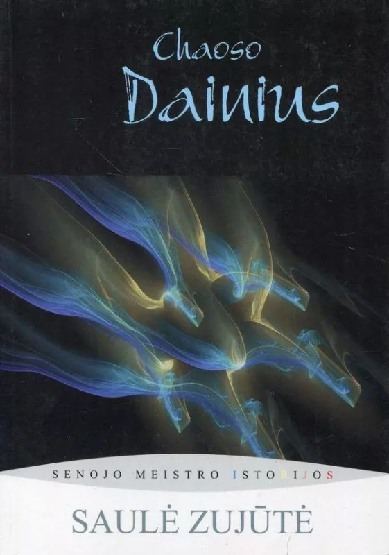 Senojo Meistro istorijos (visos 3 dalys) - Saulė Zujūtė, knyga 3