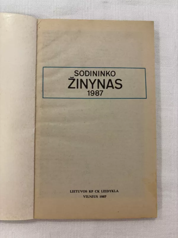 Sodininko žinynas 1987 - Algirdas Puipa, knyga 3