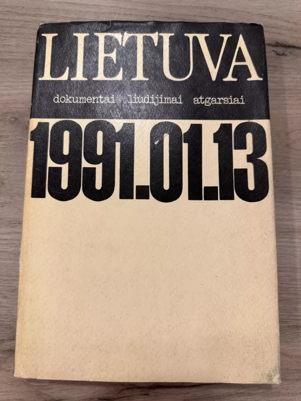 LIETUVA dokumentai liudijimai atgarsiai 1991.01.13 - Spaudos Departamentas, knyga 2