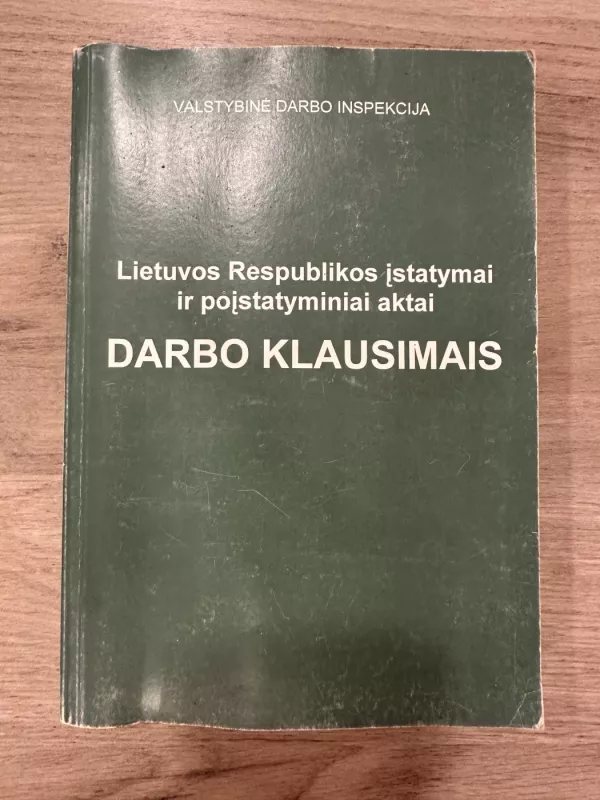 LR įstatymai ir poįstatyminiai aktai darbo klausimais - Autorių Kolektyvas, knyga 2