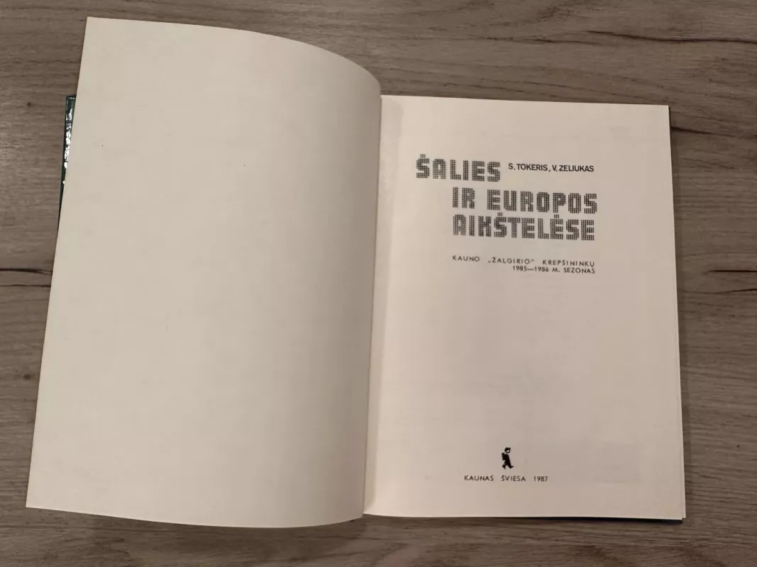 Šalies ir Europos aikštelėse - S. Tokeris, V.  Zeliukas, knyga 4