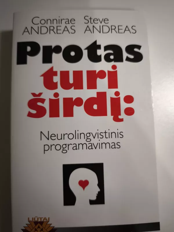 Protas turi širdį - Connirae ir Steve Andreas, knyga 2