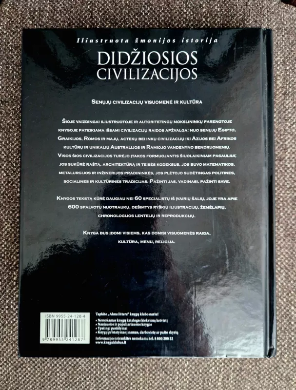 Didžiosios civilizacijos: senųjų civilizacijų visuomenė ir kultūra - Goran Burenhult, knyga 3