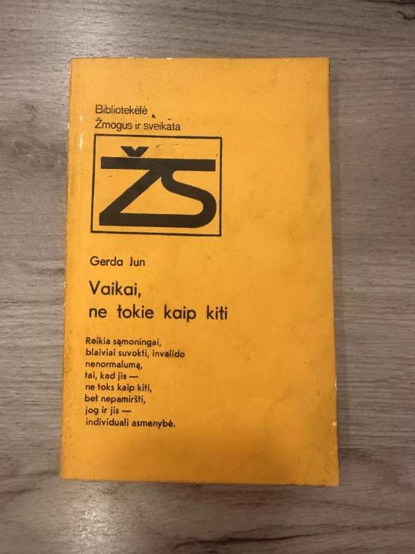 Vaikai, ne tokie kaip kiti - Gerda Jun, knyga 2