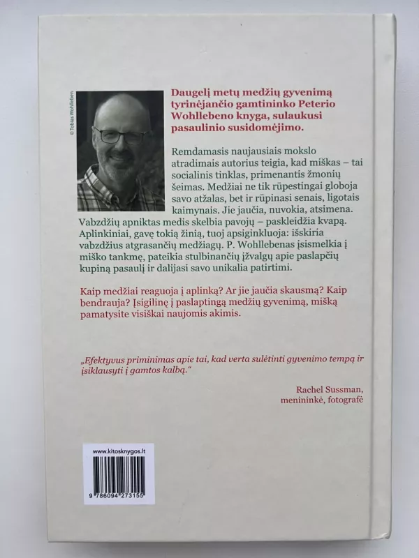 Paslaptingas medžių gyvenimas: ką jie jaučia, kaip bendrauja, – neregimo pasaulio atradimai - Peter Wohlleben, knyga 4