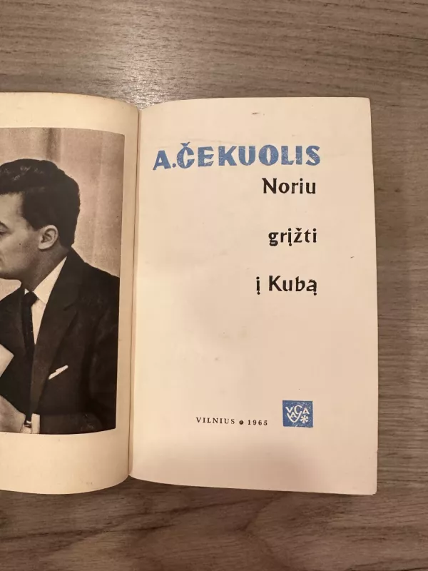 Noriu grįžti į Kubą - Algimantas Čekuolis, knyga 4