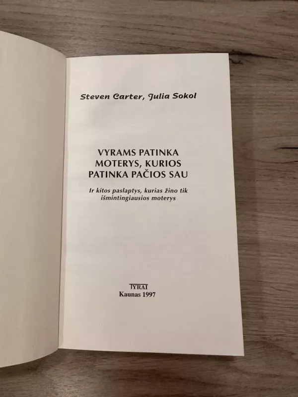 Vyrams patinka moterys, kurios patinka pačios sau - Steven Karter, knyga 3