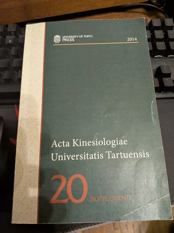 Acta Kinesiologiae Universitatis Tartuensis. 20 Suplement - Autorių kolektyvas, knyga 3