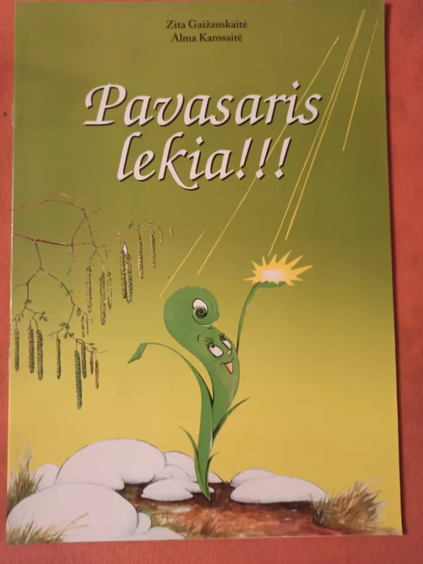 Pavasaris lekia!!! - Alma Karosaitė, knyga 2