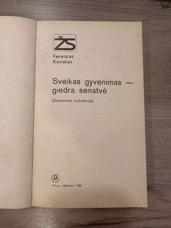 Sveikas gyvenimas-giedra senatvė - Ferencas Kovačas, knyga 3