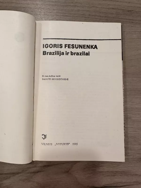 Brazilija ir brazilai - Igoris Fesunenka, knyga 3