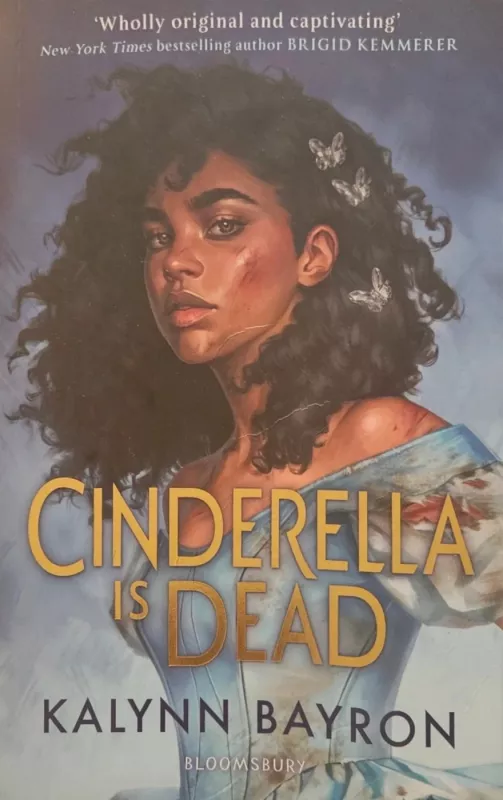 Cinderella is dead - Kalynn Bayron, knyga 3