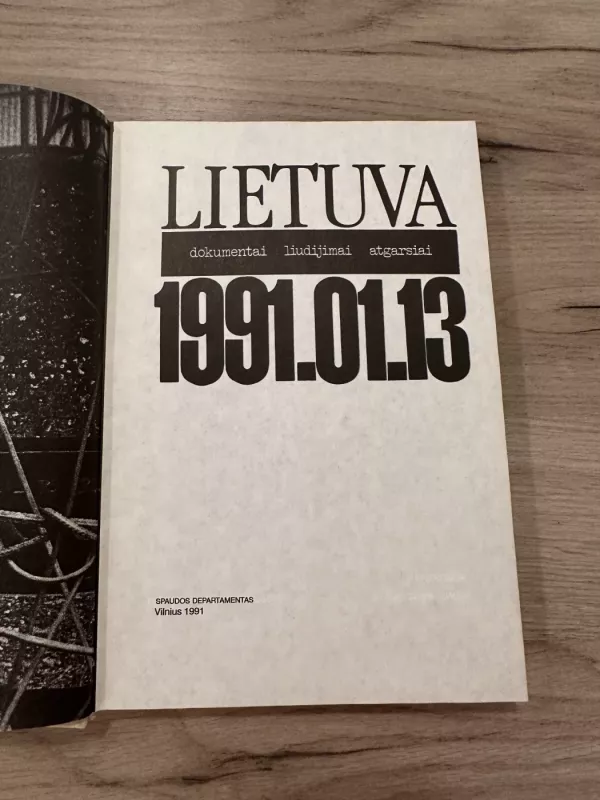 LIETUVA dokumentai liudijimai atgarsiai 1991.01.13 - Spaudos Departamentas, knyga 4