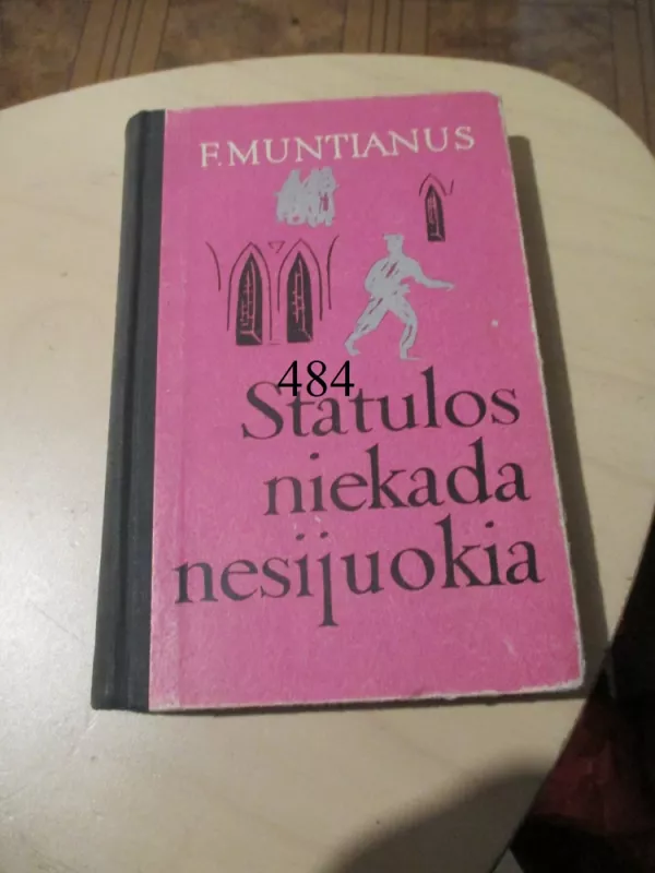 Statulos niekada nesijuokia - Frančiškas Muntianus, knyga 2