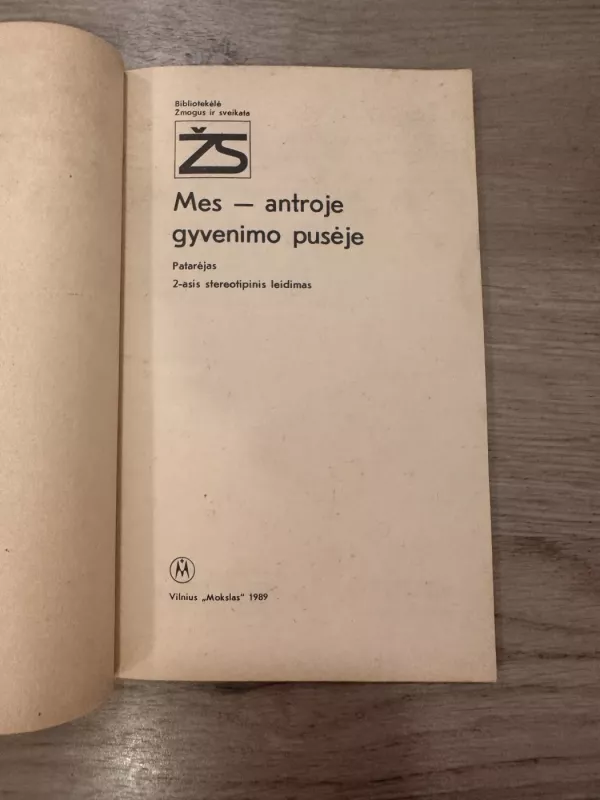 Mes - antroje gyvenimo pusėje - Ein Ratgeber, knyga 3