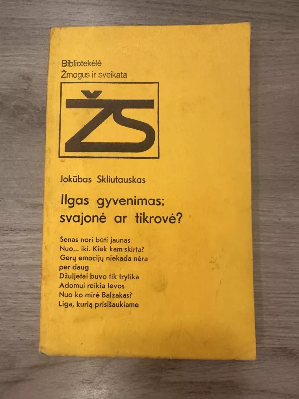 Ilgas gyvenimas: svajonė ar tikrovė? - Jokūbas Skliutauskas, knyga 2