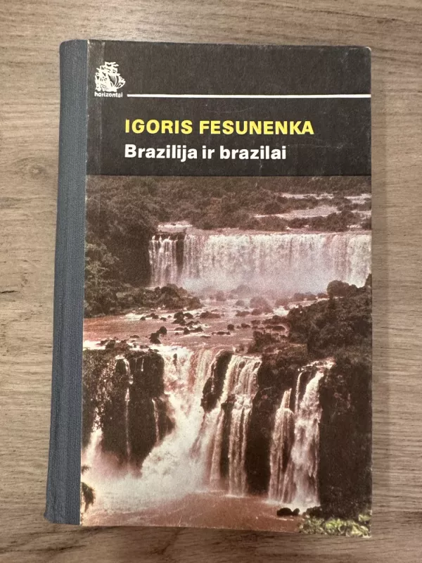 Brazilija ir brazilai - Igoris Fesunenka, knyga 2