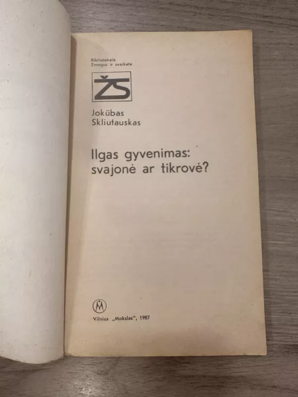 Ilgas gyvenimas: svajonė ar tikrovė? - Jokūbas Skliutauskas, knyga 3