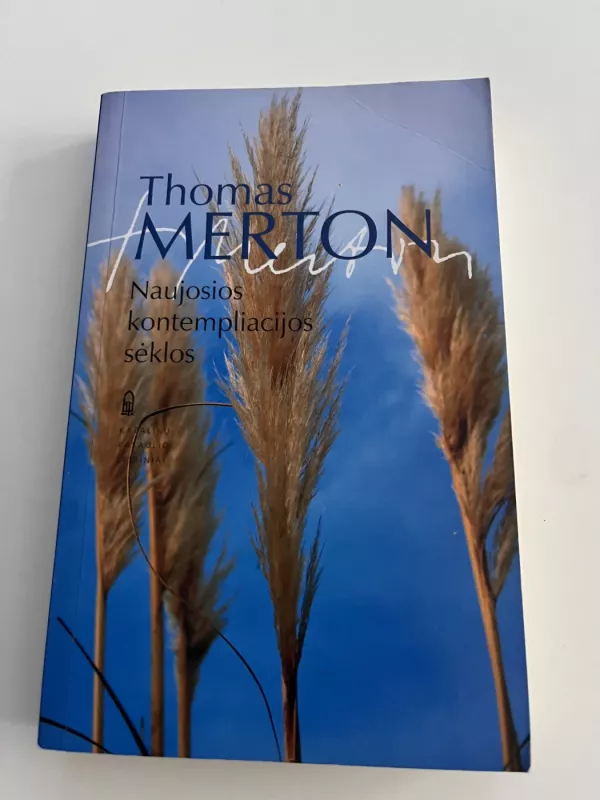 Naujosios kontempliacijos sėklos - Thomas Merton, knyga 2