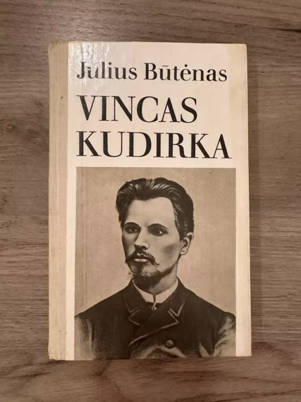 Vincas Kudirka - Julius Būtėnas, knyga 2