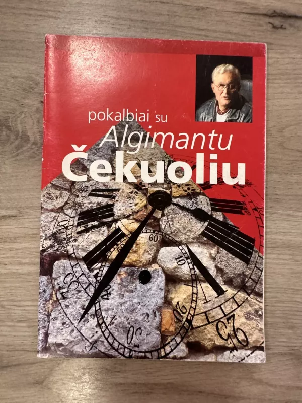 Pokalbiai su Algimantu Čekuoliu - Algimantas Čekuolis, knyga 2